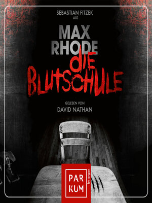 cover image of Die Blutschule (Ungekürzte Lesung)